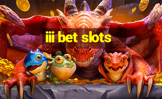 iii bet slots