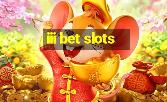 iii bet slots