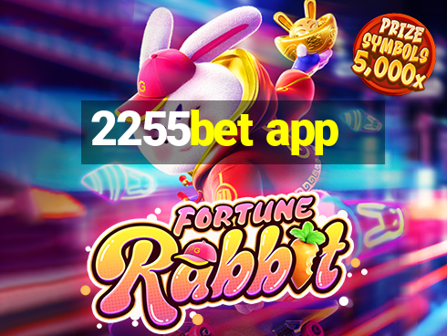 2255bet app