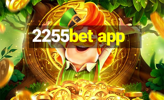 2255bet app