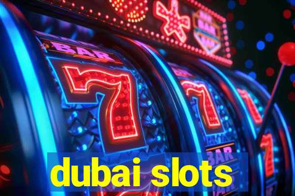 dubai slots