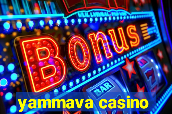 yammava casino