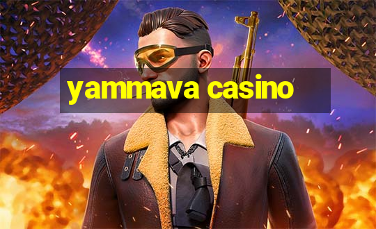 yammava casino