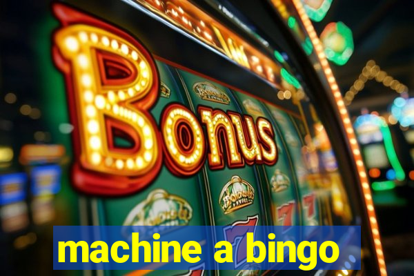 machine a bingo