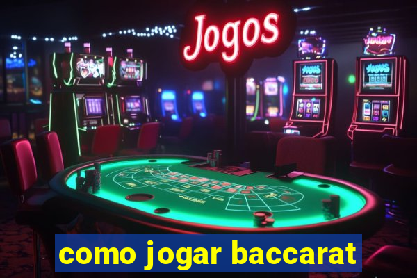 como jogar baccarat