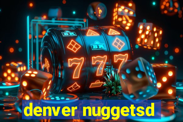 denver nuggetsd