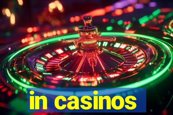 in casinos