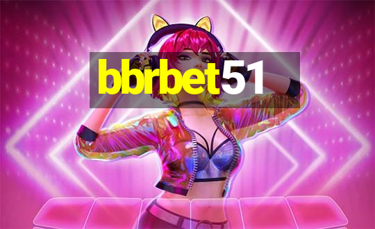 bbrbet51