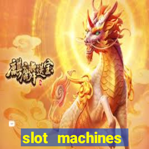 slot machines casino games