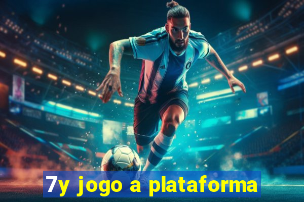 7y jogo a plataforma