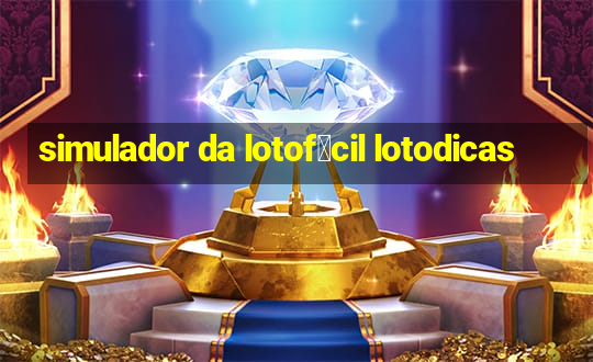 simulador da lotof谩cil lotodicas