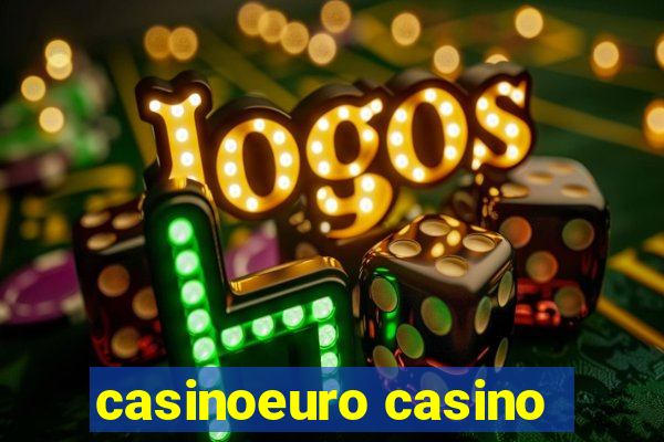 casinoeuro casino