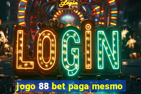 jogo 88 bet paga mesmo