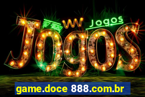 game.doce 888.com.br