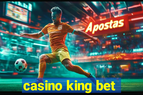 casino king bet