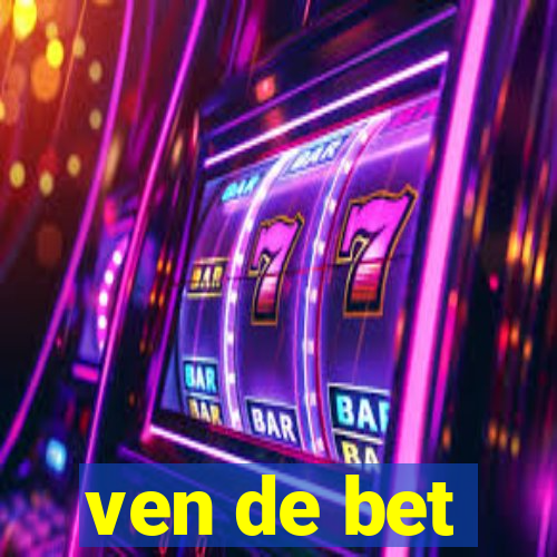 ven de bet