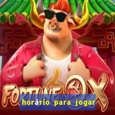 horário para jogar tiger fortune