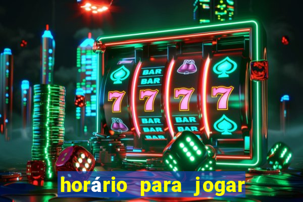 horário para jogar tiger fortune