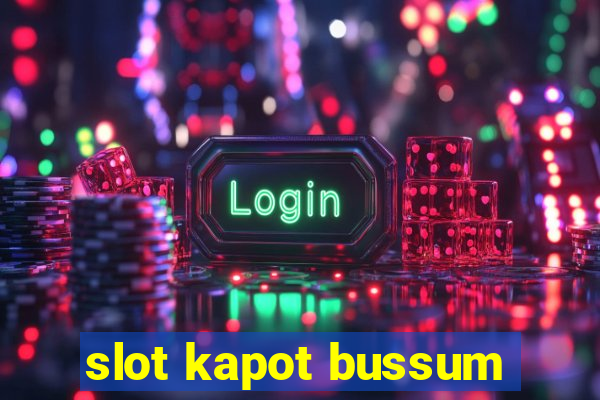 slot kapot bussum