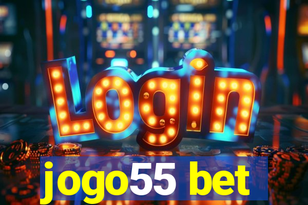 jogo55 bet