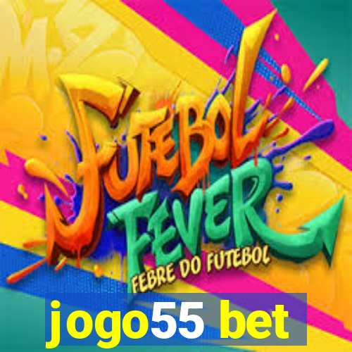 jogo55 bet