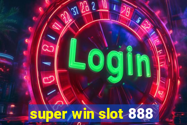 super win slot 888