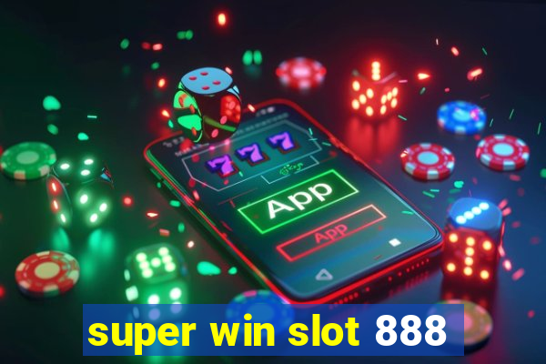 super win slot 888