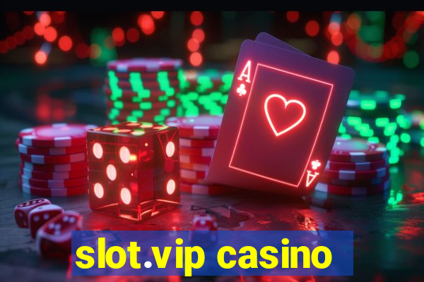 slot.vip casino