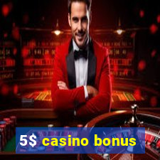 5$ casino bonus