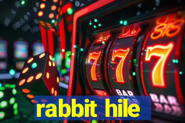 rabbit hile