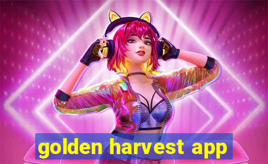 golden harvest app