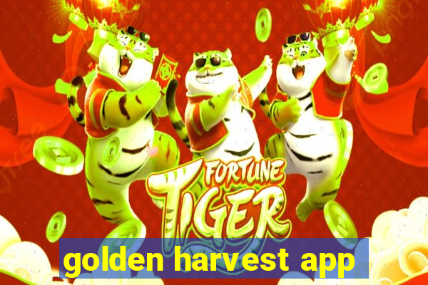 golden harvest app