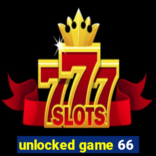 unlocked game 66