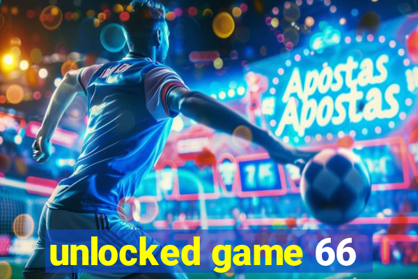 unlocked game 66