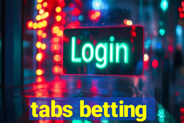 tabs betting