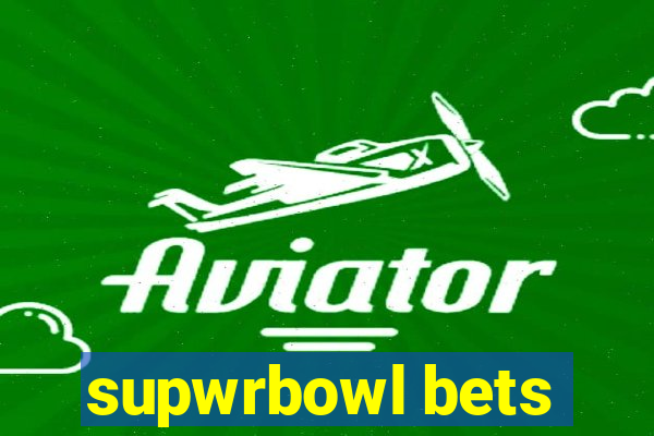 supwrbowl bets