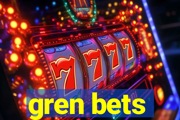 gren bets