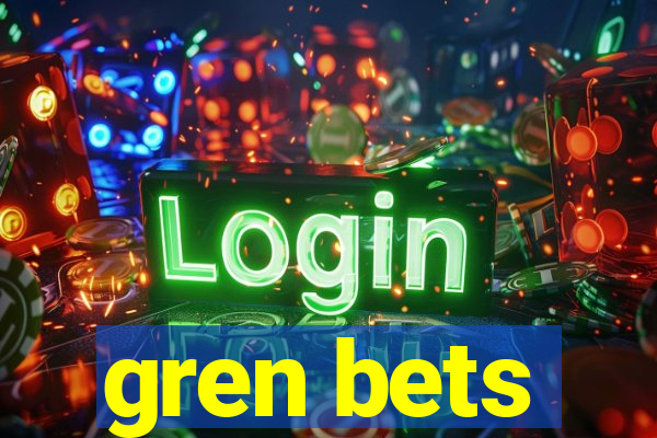 gren bets