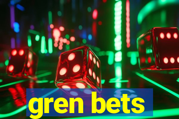 gren bets