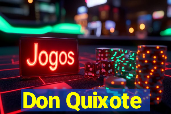 Don Quixote