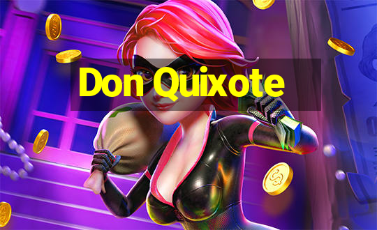 Don Quixote