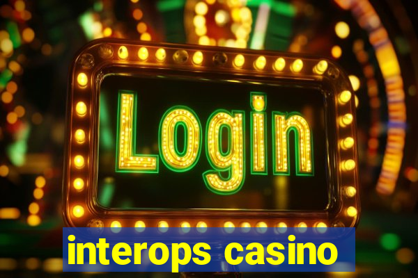 interops casino