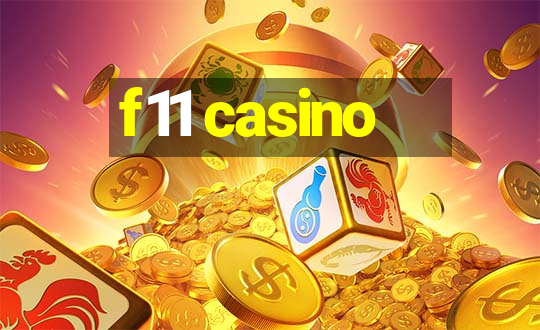 f11 casino