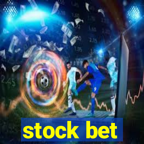 stock bet