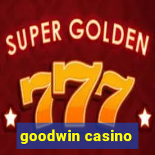 goodwin casino