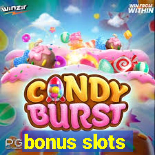 bonus slots