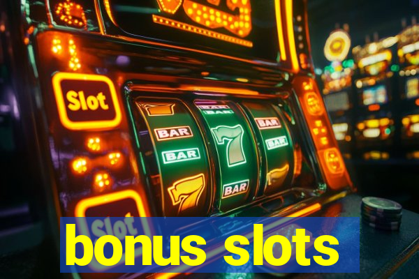 bonus slots