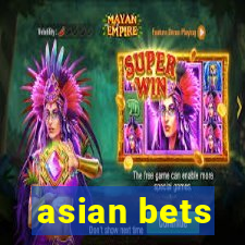 asian bets