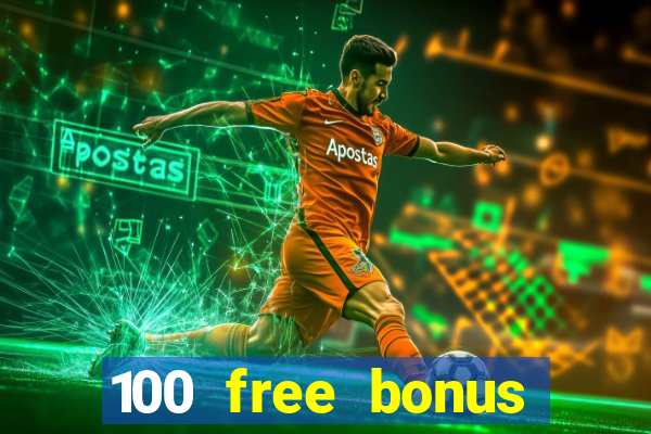 100 free bonus casino no deposit gcash