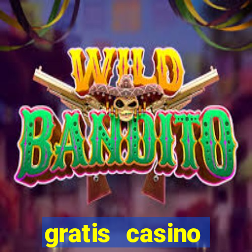 gratis casino freispiele ohne einzahlung